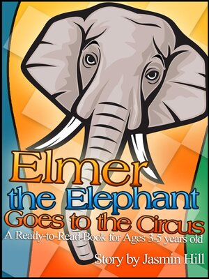cover image of Elmer the Elephant Goes to the Circus